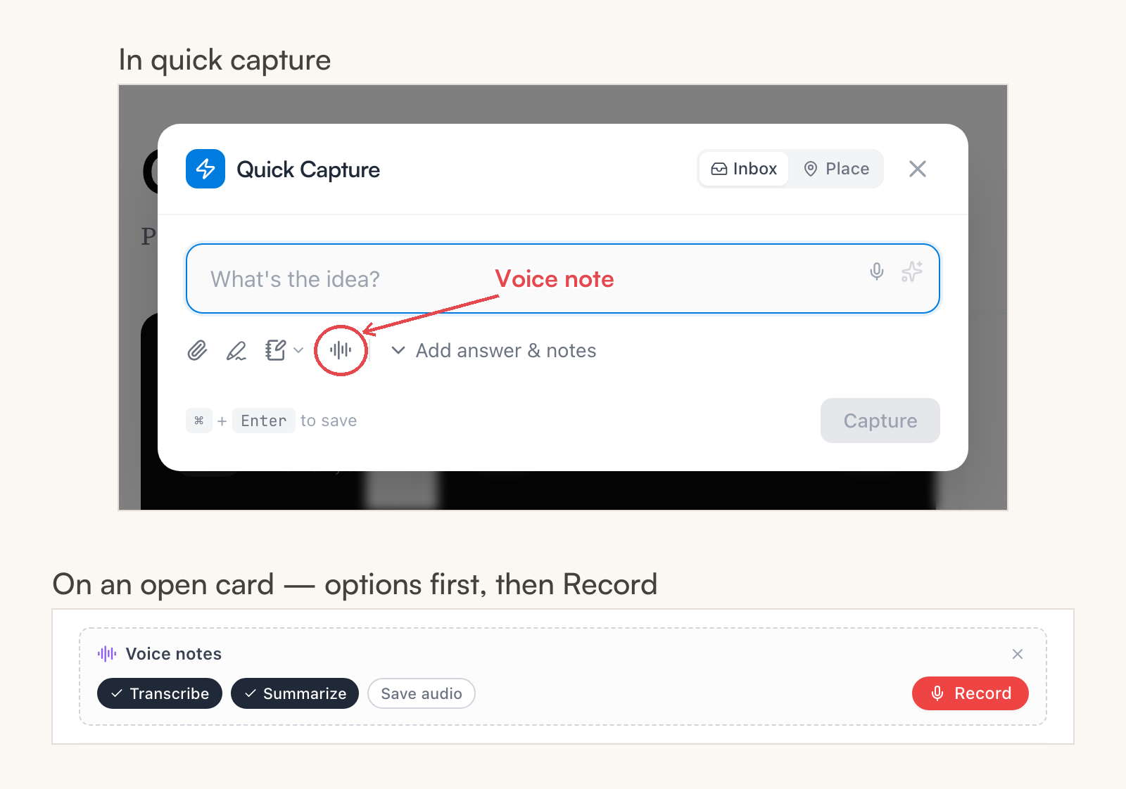 Where else a recording can start — the Voice note button in quick capture, and the voice notes panel with its Record button on an open card